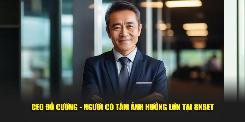 CEO Đỗ Cường đã có những đóng góp to lớn trong việc phát triển thương hiệu