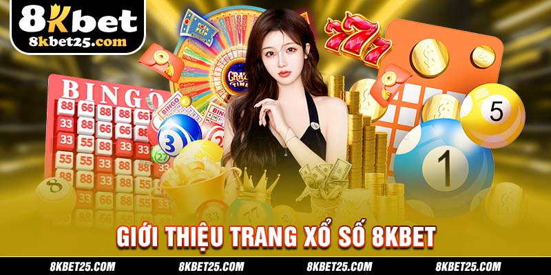 Giới thiệu trang xổ số 8KBET