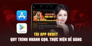 Tải app 8KBET phiên bản giải trí ưu việt trong tầm tay